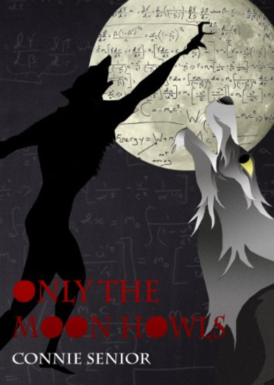 Cover image for "Only the Moon Howls"