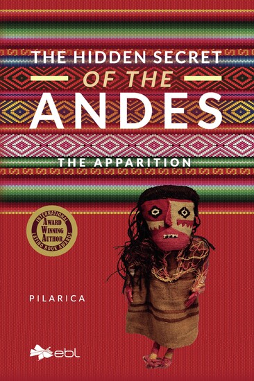 The Hidden Secret of the Andes I - The Apparition
