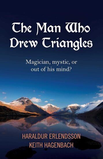 Cover of The Man Who Drew Triangles by Haraldur Erlendsson and Keith Hagenbach