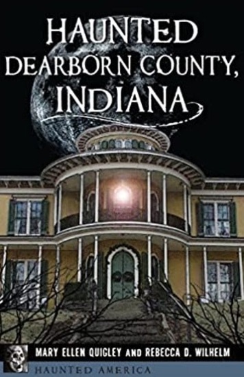 Haunted Dearborn County