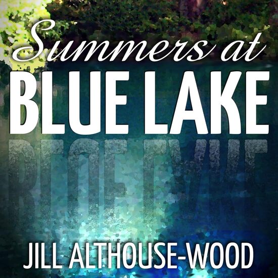 Summers at Blue Lake Cover art