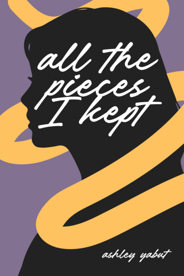 All the Pieces I Kept