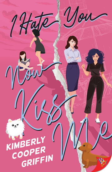 Book cover for I Hate You, Now Kiss Me