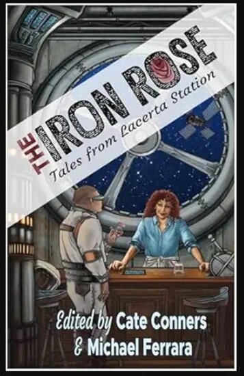The Iron Rose: Tales from Lacerta Station