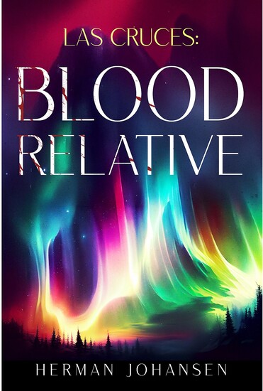 Las Cruces: Blood Relative