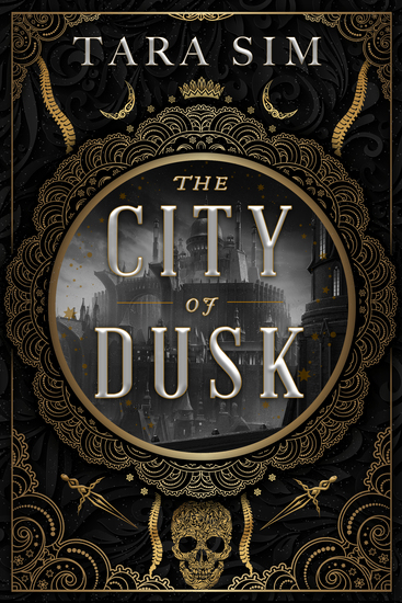 a cover of THE CITY OF DUSK by Tara Sim