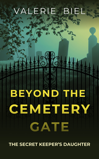 cover image for Beyond the Cemetery Gate by Valerie Biel