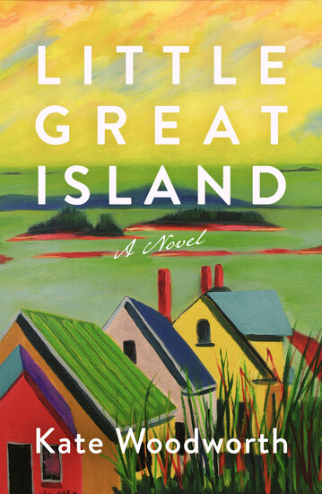Little Great Island, a novel about the power of love and community in the face of climate change