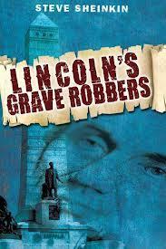 Did someone really plot to kidnap Lincoln's body?