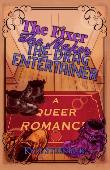 The Fixer, The Maker, The Drag Entertainer