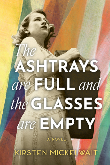 The Ashtrays Are Full and the Glasses Are Empty