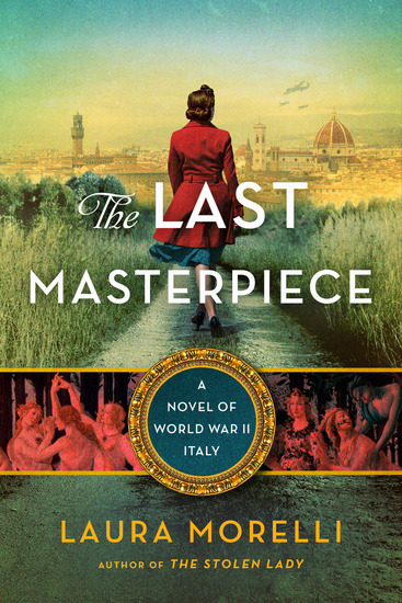 THE LAST MASTERPIECE by Laura Morelli