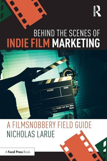 Behind the Scenes of Indie Film Marketing