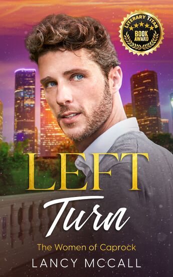 Cover of book Left Turn featuring a man in a gray suit facing the camera with the backdrop of the Houston evening skyline behind him.