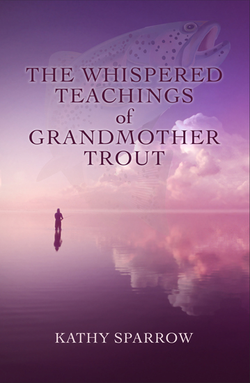 The Whispered Teaching of Grandmother Trout cover