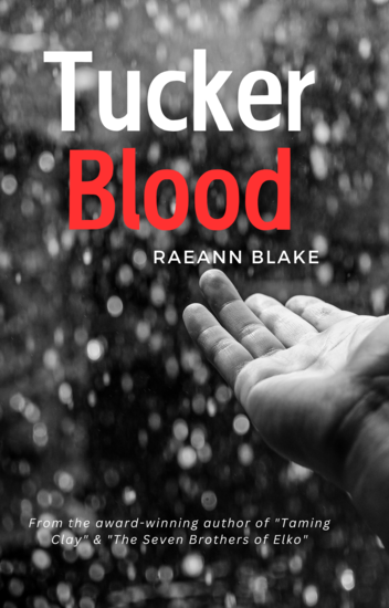 Tucker Blood by Raeann Blake