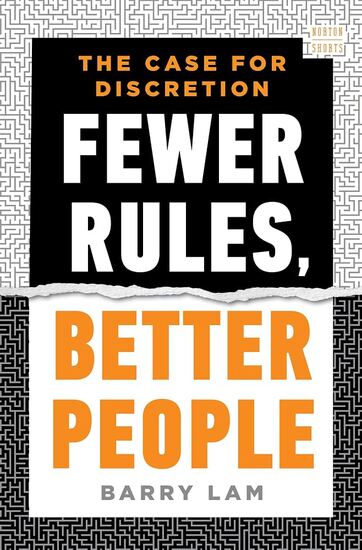 A picture of the cover of Fewer Rules Better People: The Case for Discretion
