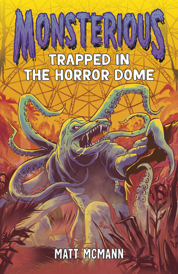 Trapped in the Horror Dome (Monsterious #5) cover