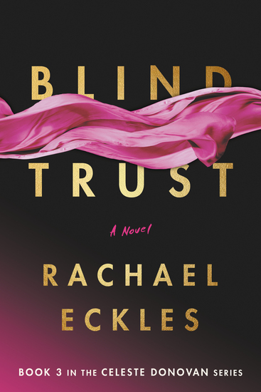 Blind Trust Paperback Cover black background, gold letters and a magenta ribbon blindfold across the top