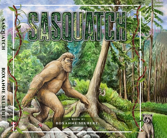 Sasquatch by Roxanne Seubert