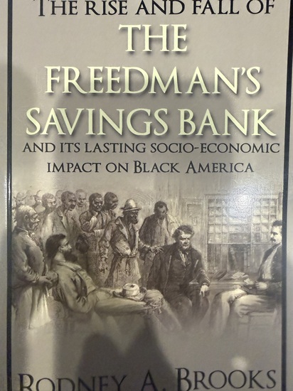 The Rise & Fall of the Freedman's Savings Bank