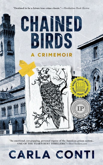 Book Cover for CHAINED BIRDS: A Crimemoir by Carla Conti