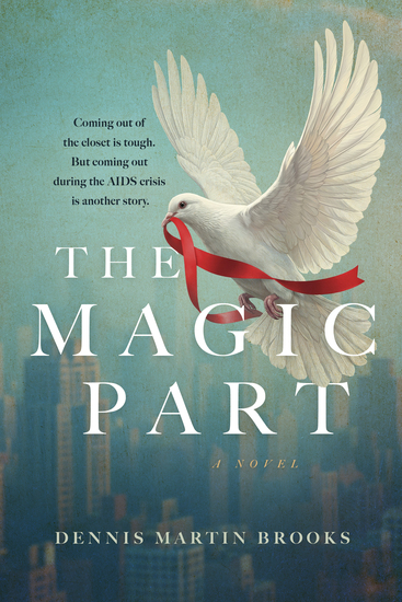 <img src="FrontCover.jpg" alt="A dove holding the formation of an AIDS red ribbon is flying over a hazy cityscape. Text: Coming out of the closet is tough. But coming out during the AIDS crisis is another story.">