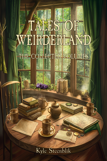Tales of Weirderland: The Collected Volumes