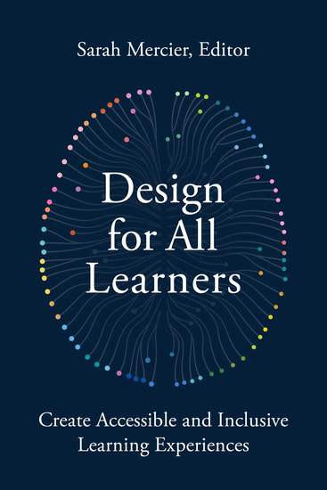 Design for All Learners book cover. Dark blue background with abstract image of a brain that has colorful dot synapses.
