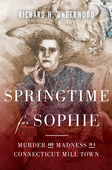 alt+"Cover of/"Springtime for Sophie"| by Richard H. Underwood, an illustration of a woman sitting in a chair wearing a blue dress and hat with a larger feather plum with her hand against her chin and cheek, the lower third of the cover in washed in red 