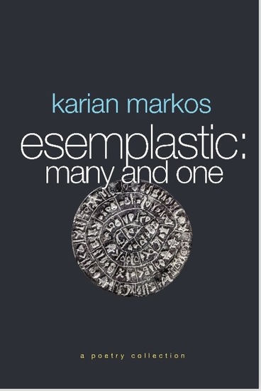 Book cover for Esemplastic: Many and One poetry collection by Karian Markos showing Phaistos disk over black background.