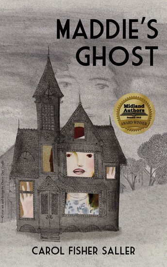 Maddie's Ghost, by Carol Fisher Saller