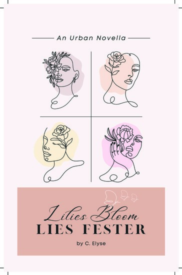 Lilies Bloom Lies Fester