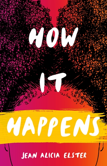 Book title How It Happens with author name Jean Alicia Elster. The cover art shows black textured hair with a blank face with alternating red and yellow colors.