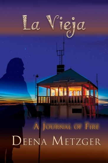 La Vieja: Journal of Fire