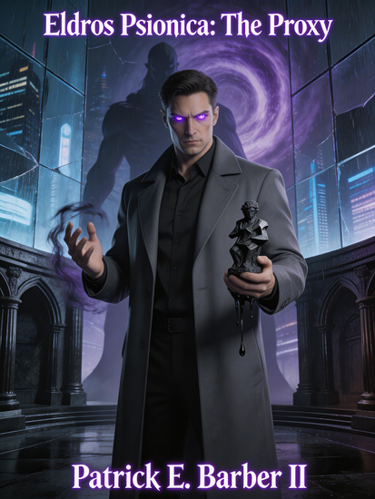 Eldros Psionica: The Proxy