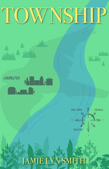 Cover of Township: Short stories. Turquoise background with a compass, map, and river winding through it. 