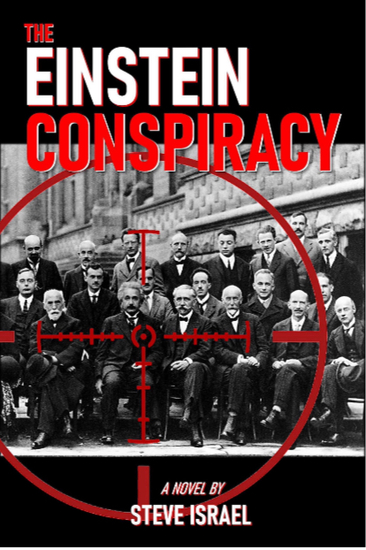 The Einstein Conspiracy by Steve Israel