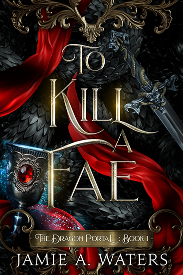 Book cover for To Kill a Fae by Jamie A. Waters