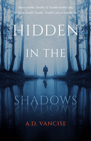 Book cover of Hidden in the Shadows by A.D. Vancise, winner of the 2025 American Fiction Award in Horror.