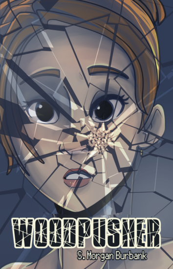 Cover of the book Woodpusher by S. Morgan Burbank. It features a fair skinned woman facing the reader, her light brown hair tied up in an orange bandana. She is looking out behind what appears to be broken glass.