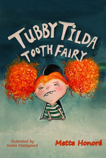 Cover of Tubby Tilda Tooth Fairy by Mette Honoré, featuring a red-haired fairy.