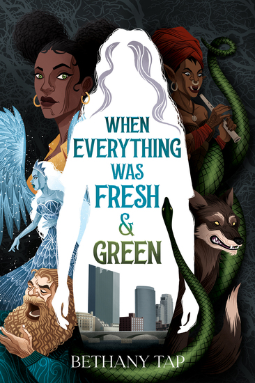 Cover of When Everything Was Fresh & Green, featuring a woman's silhouette containing the title in the center and other characters surrounding her.