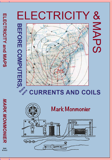 <img alt=”Front cover of Electricity and Maps includes a portion of the US Weather Bureau’s Daily Weather Map for January 3, 1913, and an image of Samuel Morse’s telegraph apparatus."